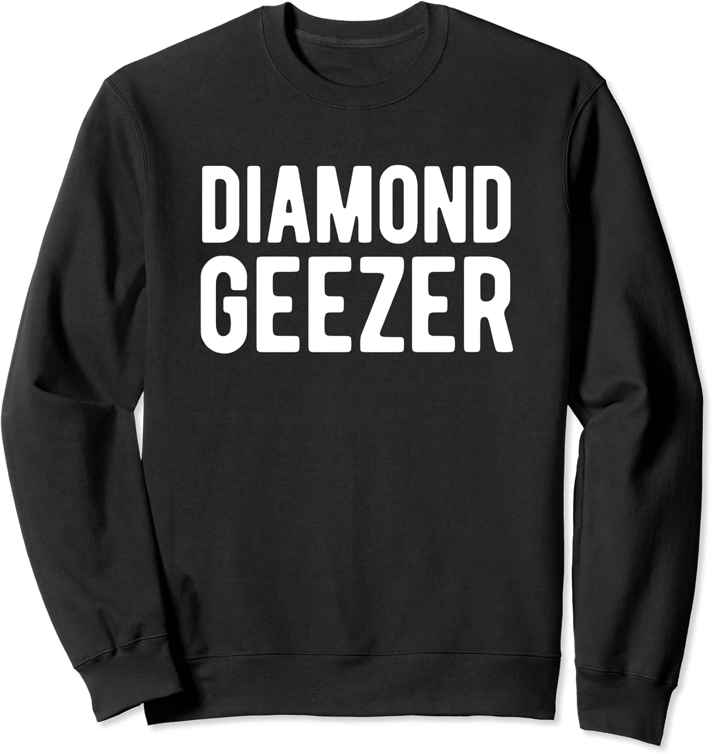 Funny diamond geezer top bloke slang Sweatshirt Amazon.co.uk Fashion